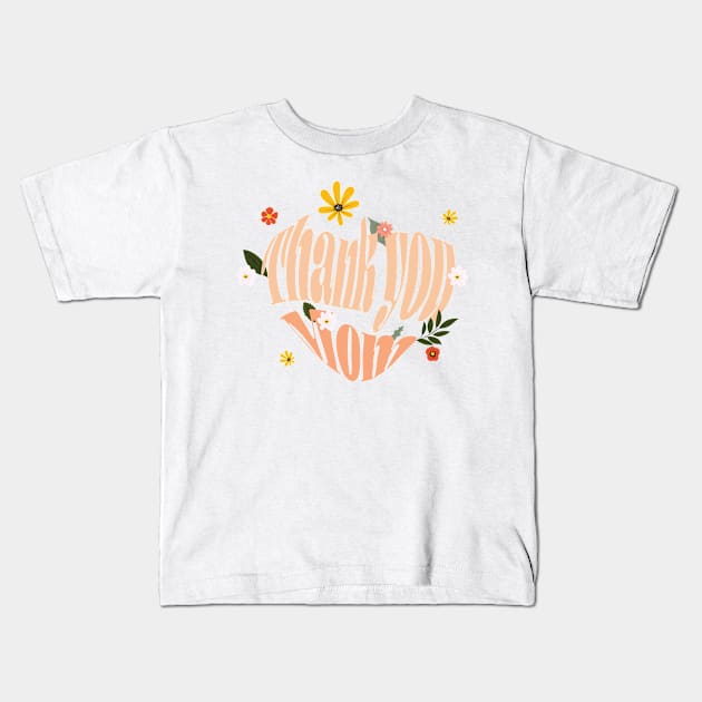 Thank You Mom Kids T-Shirt by Claudiaco